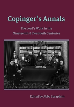 Hardcover Copinger's Annals: The Lord's Work in the Nineteenth & Twentieth Centuries Book