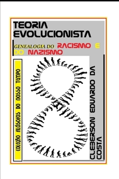 Paperback Teoria Evolucionista: genealogia do racismo e do nazismo [Portuguese] Book