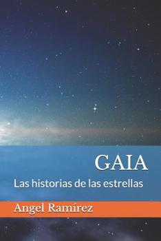 Paperback Gaia : Las Historias de Las Estrellas [Spanish] Book