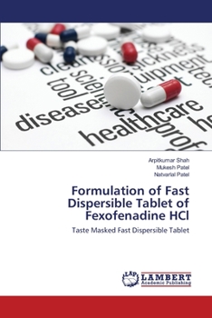 Paperback Formulation of Fast Dispersible Tablet of Fexofenadine HCl Book