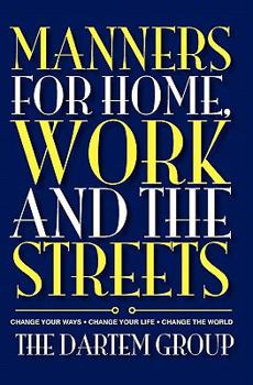 Paperback Manners for Home, Work and the Streets Book