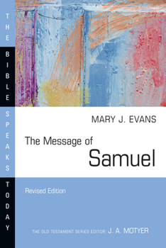 The Message of Samuel: Personalities, Potential, Politics, and Power (Bible Speaks Today) - Book  of the Bible Speaks Today: Old Testament