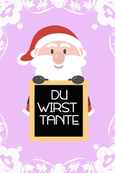 Paperback Du wirst Tante: Kalender A5 [German] Book