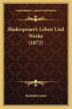 Paperback Shakespeare's Leben Und Werke (1872) [German] Book