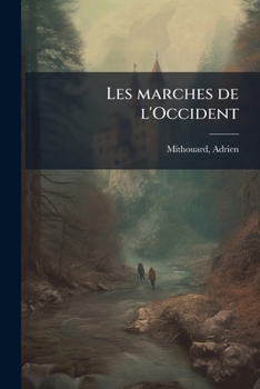 Paperback Les marches de l'Occident: Venise - Grenade [French] Book