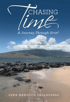 Hardcover Chasing Time: A Journey Through Grief Book