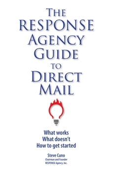 Paperback The RESPONSE Agency Guide to Direct Mail Book