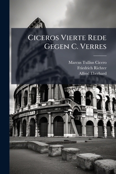 Paperback Ciceros Vierte Rede Gegen C. Verres [German] Book