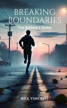 Paperback Breaking Boundaries: The Athlete's Quest Book