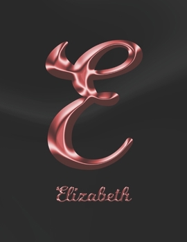 Elizabeth: 1 Year Weekly Planner with Note Pages (12 Months) | Black Marble Rose Gold Pink Effect Letter E | 2020 - 2021 | Week Planning | Monthly ... | Plan Each Day, Set Goals & Get Stuff Done