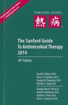Paperback The Sanford Guide to Antimicrobial Therapy 2014 Book