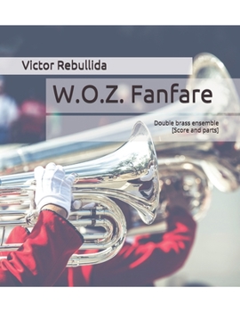 Paperback W.O.Z. Fanfare: Double brass ensemble Score and parts [Spanish] Book
