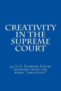 Paperback Creativity in the Supreme Court Book