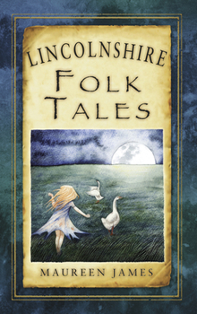 Lincolnshire Folk Tales - Book  of the Folk Tales from the British Isles