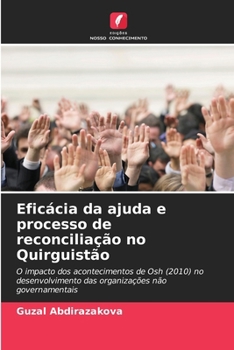 Paperback Eficácia da ajuda e processo de reconciliação no Quirguistão [Portuguese] Book