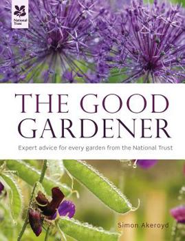 Hardcover The Good Gardener: A Hands-On Guide from National Trust Experts Book