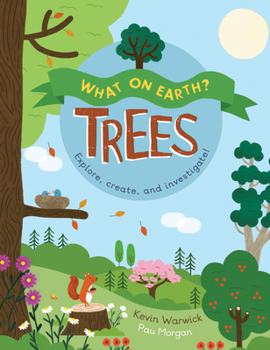 Hardcover What on Earth?: Trees Book