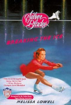 Breaking the Ice - Book #1 of the Silver Blades