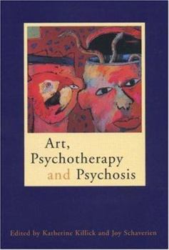 Paperback Art, Psychotherapy and Psychosis Book