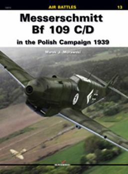 Paperback Messerschmitt Bf 109 C/D in the Polish Campaign 1939 Book