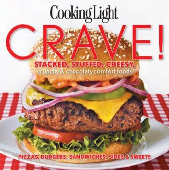 Paperback Crave!: Stacked, Stuffed, Cheesy, Crunchy & Chocolaty Comfort Foods Book