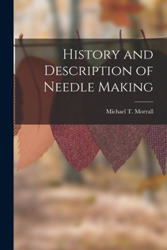 Paperback History and Description of Needle Making Book