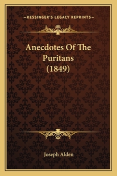 Paperback Anecdotes Of The Puritans (1849) Book