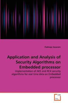 Paperback Application and Analysis of Security Algorithms on Embedded processor Book