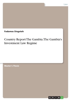 Paperback Country Report The Gambia. The Gambia's Investment Law Regime Book