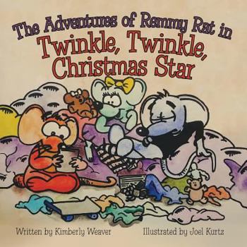 Paperback The Adventures of Remmy Rat in Twinkle, Twinkle, Christmas Star Book