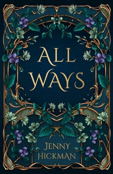 All Ways: To Win a Fae Heart (Willowhaven Romance)