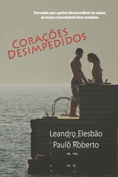 Paperback Corações Desimpedidos [Portuguese] Book