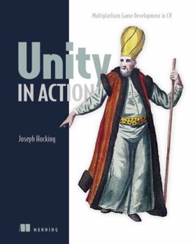 Paperback Unity in Action: Multiplatform Game Development in C# with Unity 5 Book