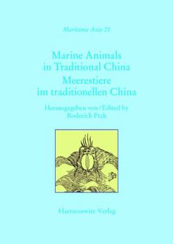 Hardcover Marine Animals in Traditional China: Meerestiere Im Traditionellen China [German] Book