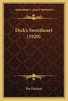 Paperback Dick's Sweetheart (1920) Book