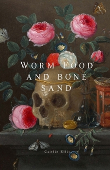 Paperback Worm Food and Bone Sand Book