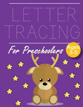 Paperback Letter Tracing for Preschoolers Deer: Letter Tracing Book -Practice for Kids - Ages 3+ - Alphabet Writing Practice - Handwriting Workbook - Kindergart Book