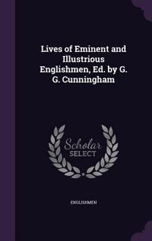 Hardcover Lives of Eminent and Illustrious Englishmen, Ed. by G. G. Cunningham Book