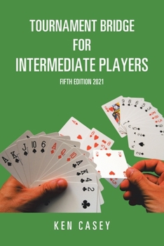 Paperback Tournament Bridge for Intermediate Players: Fifth Edition 2021 Book