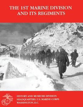Paperback The 1st Marine Division and Its Regiments Book