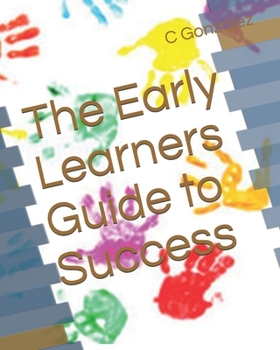 Paperback The Early Learners Guide to Success Book