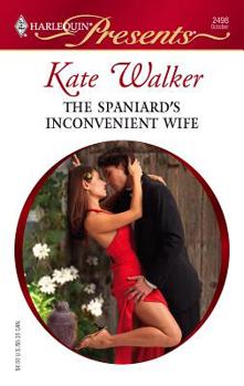 Mass Market Paperback The Spaniard's Inconvenient Wife Book