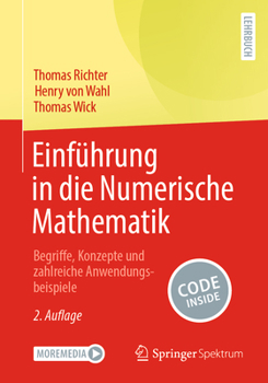 Paperback Einführung in Die Numerische Mathematik: Begriffe, Konzepte Und Zahlreiche Anwendungsbeispiele [German] Book