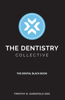 Paperback The Dentistry Collective: The Dental Black Book