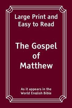 Paperback The Gospel of Matthew: Large Print and Easy to Read [Large Print] Book