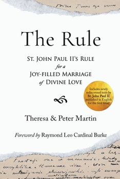 Paperback The Rule: St. John Paul II's Rule for a Joy-filled Marriage of Divine Love Book