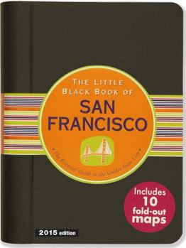 Little Black Book of San Francisco: The Essential Guide to the Golden Gate City (Little Black Book Series) - Book  of the Peter Pauper Press Travel Guides