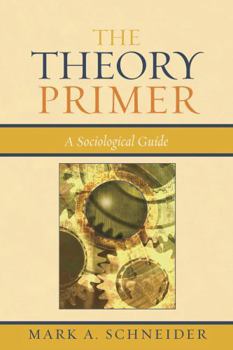 Paperback Theory Primer: A Sociological Guide Book