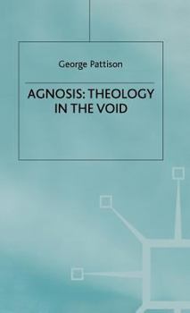 Hardcover Agnosis: Theology in the Void Book