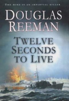 Twelve Seconds to Live (The Modern Naval Fiction Library) - Book  of the Modern Naval Fiction Library